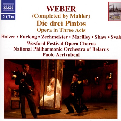 Die Drei Pintos (Completed by Gustav Mahler)