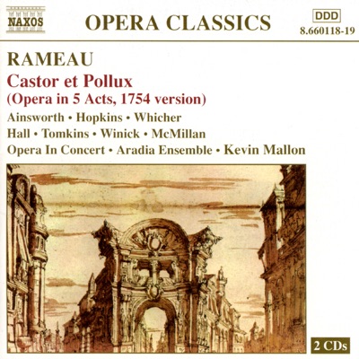 Rameau: Castor Et Pollux (1754 Version)
