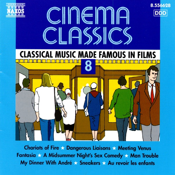 Cinema Classics: Classical Music Made Famous in Films, Vol. 8