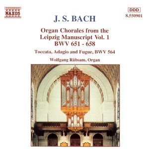 Bach: Organ Chorales from the Leipzig Manuscript (Vol. 1)