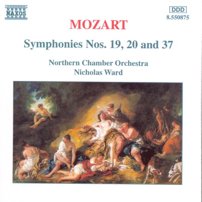 Mozart: Symphonies Nos. 19, 20 & 37