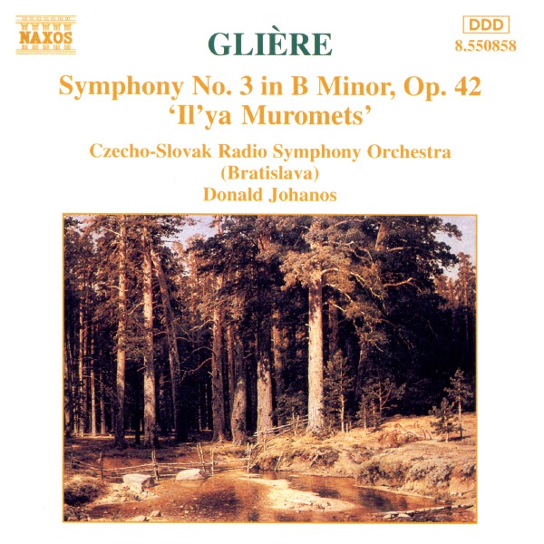 Glière: Symphony No. 3 'Il'ya Muroments'