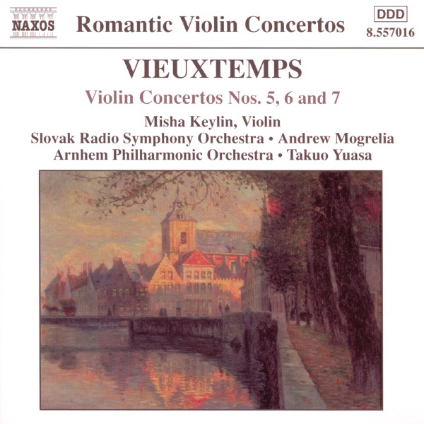 Обложка альбома «Vieuxtemps: Violin Concertos Nos. 5, 6 And 7» — Andrew Mogrelia, Arnhem Philharmonic Orchestra, Misha Keylin, Slovak Radio Symphony Orchestra & Takuo Yuasa