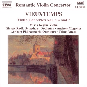 Vieuxtemps: Violin Concertos Nos. 5, 6 And 7