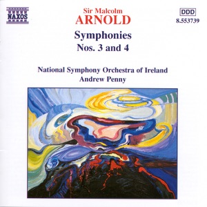 Arnold: Symphonies Nos. 3 & 4