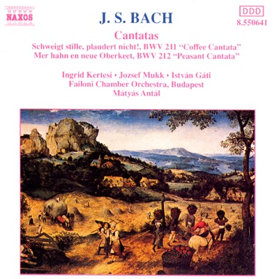 Bach: Coffee Cantata, Peasant Cantata