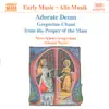 Stream & download Adorate Deum: Gregorian Chant from the Proper of the Mass