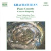 Khachaturian: Piano Concerto & Concert Rhapsody