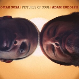 Eye of the Blackbird Adam Rudolph & Omar Sosa