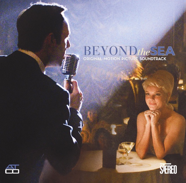 Beyond the Sea (Soundtrack from the Motion Picture) - Album by