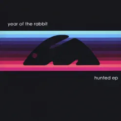 Hunted EP - Year Of The Rabbit