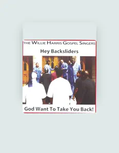 The Willie Harris Gospel Singers dinle, müzik videolarını izle, biyografisini oku, tur tarihlerini ve daha fazlasını gör!