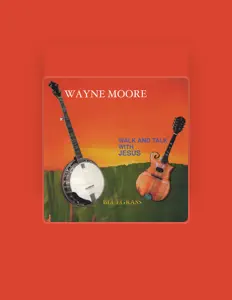 Listen to Wayne Moore, watch music videos, read bio, see tour dates & more!