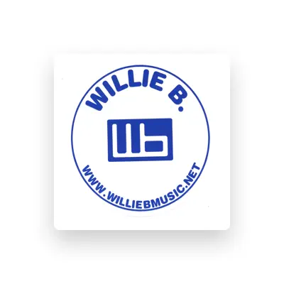 Listen to willie b, watch music videos, read bio, see tour dates & more!