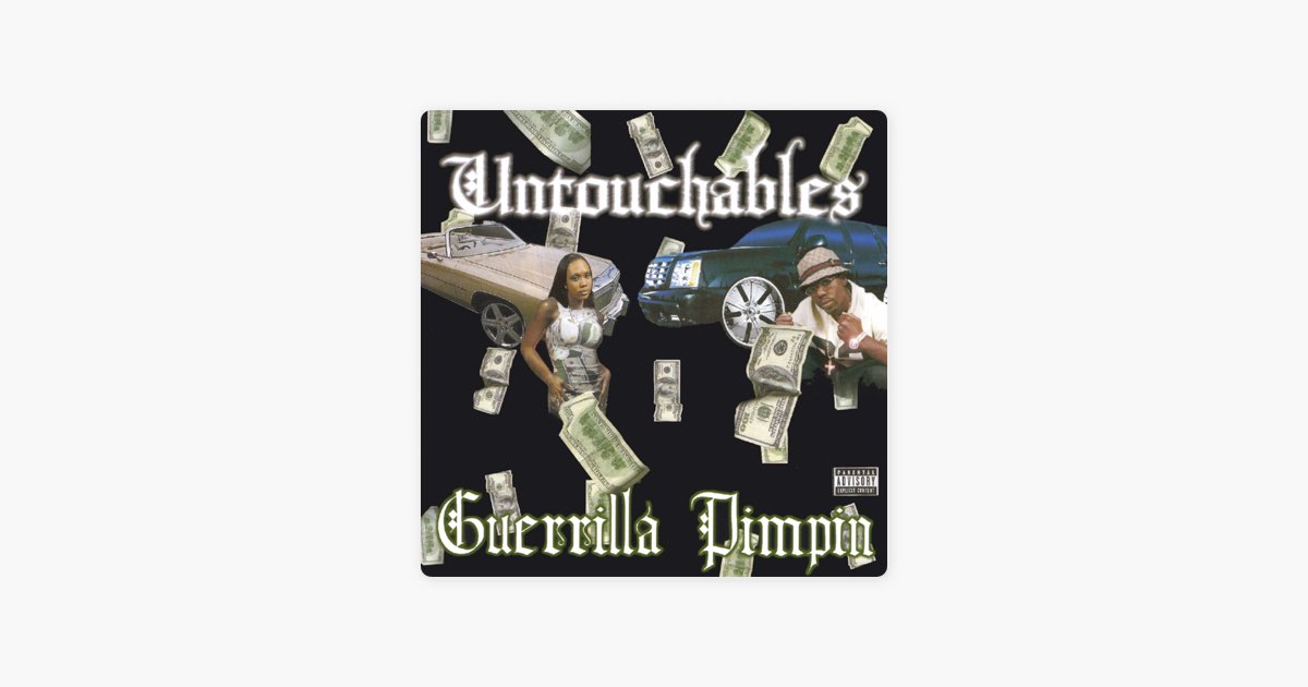 Guerrilla Pimpin - Album by Untouchables - Apple Music
