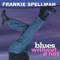 I Lied — Frankie Spellman