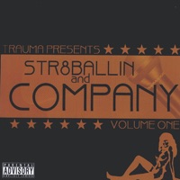 Str8 Ballin & Comapany Vol.1 - Trauma