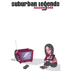 Season One - Suburban Legends