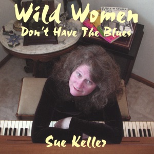 Wild Women Don't Have the Blues