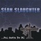 He Will (Jay Love) *Bonus Track - Sean Slaughter lyrics