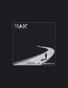 收听 Shade、观看音乐视频、阅读小传、查看巡演日期等 ！
