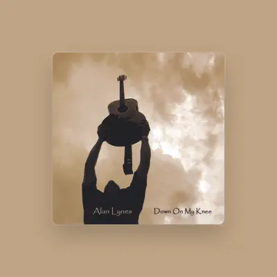 Listen to Alan Lynes, watch music videos, read bio, see tour dates & more!