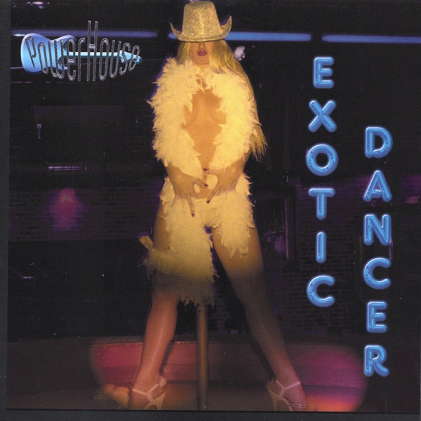 Обложка альбома «Exotic Dancer» — Powerhouse