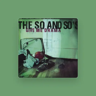 Listen to The So and So's, watch music videos, read bio, see tour dates & more!