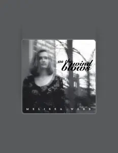 Escucha a Melissa Webb, mira videos musicales, lee su biografía, consulta las fechas de las gira y más.