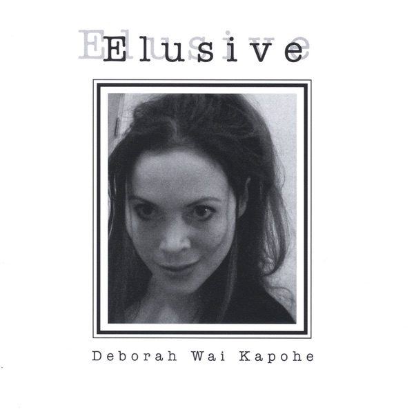 Обложка альбома «Elusive» — Deborah Wai Kapohe