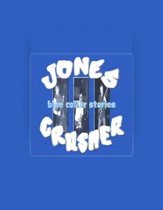 Poslechněte si interpreta Jones Crusher, sledujte hudební videa, přečtěte si životopis, podívejte se na data turné a další informace.