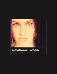 Poslechněte si interpreta Kathleen LaGue, sledujte hudební videa, přečtěte si životopis, podívejte se na data turné a další informace.