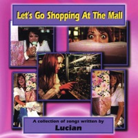 Lets Go Shopping At the Mall - Lucian