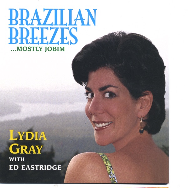 Обложка альбома «Brazilian Breezes...mostly Jobim» — Lydia Gray