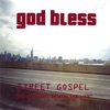 Street Gospel-"The Way, the Truth, the Life", 2003