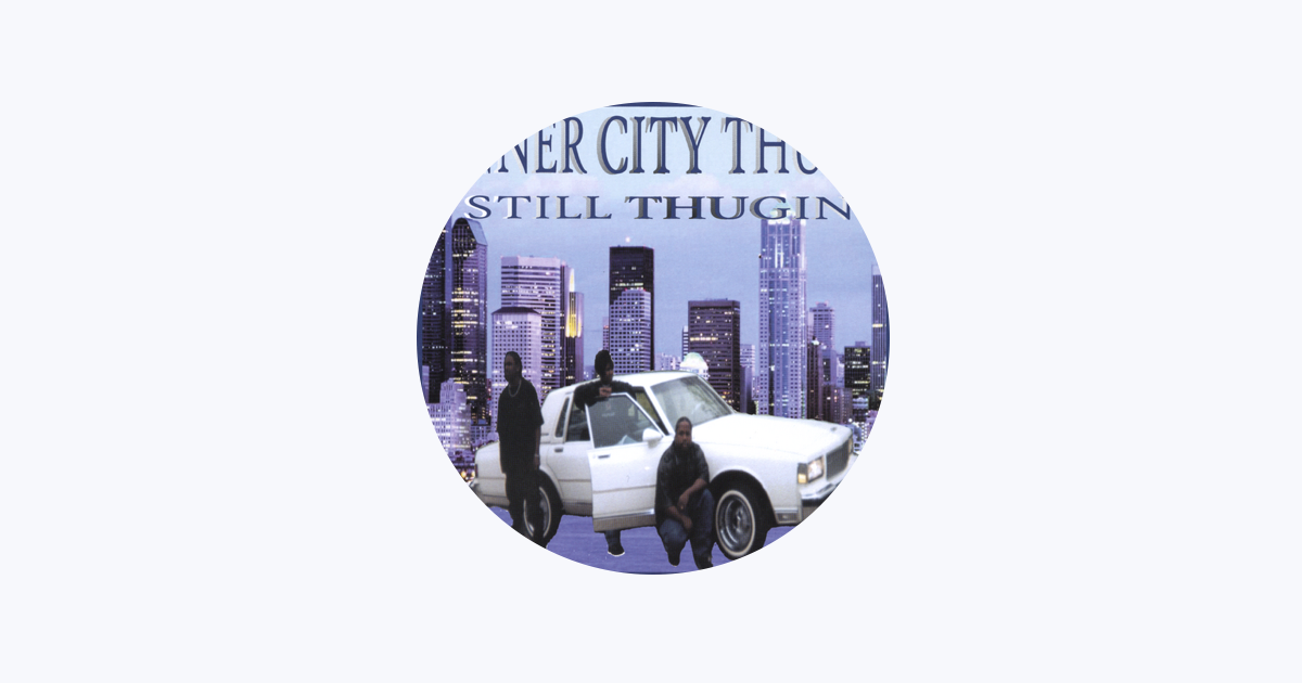 INNER CITY THUGS - Apple Music