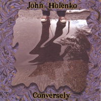 Conversely by John Holenko on Apple Music