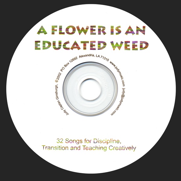 A Flower Is an Educated Weed