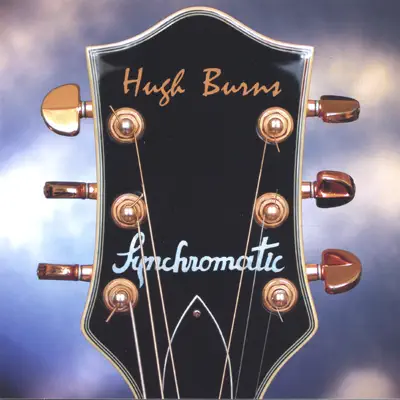 Listen to Synchromatic by Hugh Burns