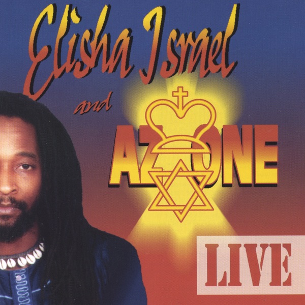 Elisha Israel & AZ-ONE ( Live)