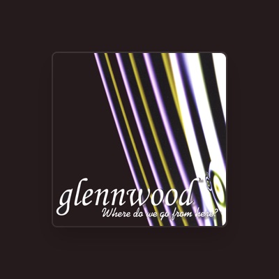 Listen to Glennwood, watch music videos, read bio, see tour dates & more!