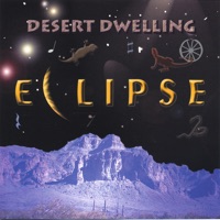 Desert Dwelling - Eclipse