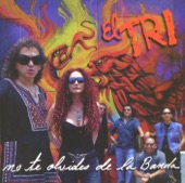 El Tri - Solamente Dios