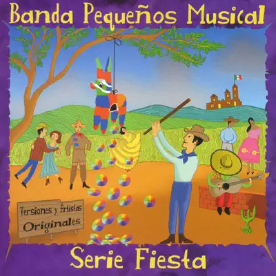 Serie Fiesta - Banda Pequeños Musical