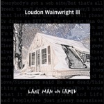 Loudon Wainwright III - Last Man On Earth