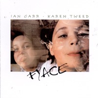 Fyace by Ian Carr & Karen Tweed on Apple Music