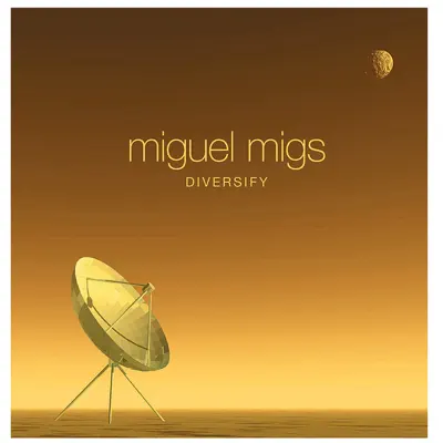 Diversify EP - Miguel Migs