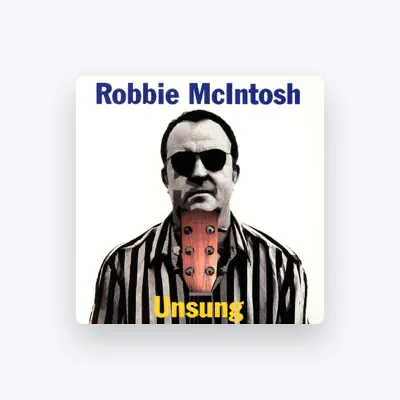 Listen to Robbie McIntosh, watch music videos, read bio, see tour dates & more!