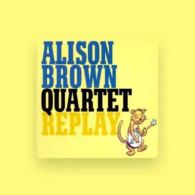 Listen to Alison Brown Quartet, watch music videos, read bio, see tour dates & more!