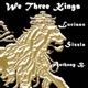 We Three Kings Vol 1